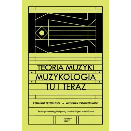 TEORIA MUZYKI / MUZYKOLOGIA TU I TERAZ